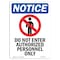 Signmission OSHA Notice Sign, 18" Height, Aluminum, Do Not Enter Authorized Sign With Symbol, Portrait OS-NS-A-1218-V-11167 - alternate 1